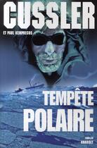 Couverture du livre « Tempête polaire » de Cussler-C+Kemprecos- aux éditions Grasset Et Fasquelle