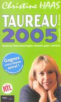 Couverture du livre « Taureau 2005 » de Christine Haas aux éditions Hors Collection