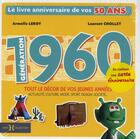 Couverture du livre « Génération 1960 ; tout le décors de vos jeunes années » de Chollet Laurent aux éditions Hors Collection