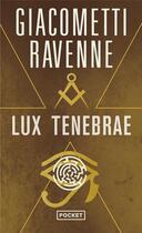 Couverture du livre « Lux tenebrae » de Eric Giacometti et Jacques Ravenne aux éditions Pocket