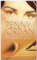 Couverture du livre « De mémoire de femme » de Penny Jordan aux éditions Harlequin