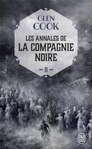 Couverture du livre « Les annales de la Compagnie Noire Tome 8 : elle est les ténèbres Tome 1 » de Glen Cook aux éditions J'ai Lu