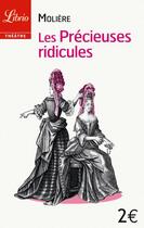 Couverture du livre « Les precieuses ridicules » de Moliere aux éditions J'ai Lu