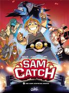 Couverture du livre « Sam Catch t.1 » de Olivier Dutto et Ludo Lullabi et Benjamin Ferre aux éditions Soleil
