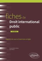 Couverture du livre « Fiches de droit international public : A jour au 15 mars 2024 (4e édition) » de Pascale Martin-Bidou et Lyna Maaziz aux éditions Ellipses