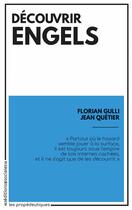Couverture du livre « Découvrir Engels » de Florian Gulli et Jean Quetier aux éditions Editions Sociales