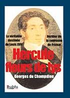 Couverture du livre « Hercule, fleurs de lys » de Georges Du Champdieu aux éditions Dualpha