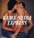 Couverture du livre « Kama Sutra express ; l'art du 