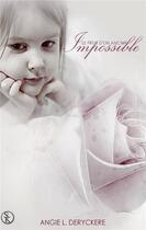 Couverture du livre « Le fruit d'un amour impossible Tome 1 » de Angie L. Deryckere aux éditions Sharon Kena