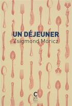 Couverture du livre « Un déjeuner » de Zsigmond Moricz aux éditions Cambourakis