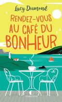 Couverture du livre « Rendez-vous au café du bonheur » de Lucy Diamond aux éditions Charleston