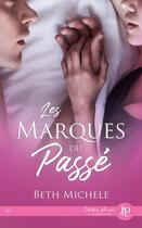 Couverture du livre « Les marques du passé » de Michele Beth aux éditions Juno Publishing