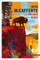 Couverture du livre « Buffalo Blues » de Keith Mccafferty aux éditions Gallmeister