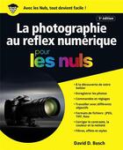 Couverture du livre « La photographie au reflex numérique pour les nuls (5e édition) » de David Busch aux éditions First Interactive