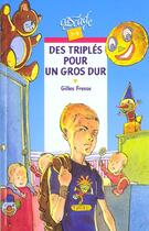 Couverture du livre « Des Triples Pour Un Gros Dur » de Gilles Fresse aux éditions Rageot