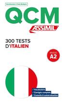 Couverture du livre « QCM : 300 tests d'italien ; A2 » de Federico Benedetti aux éditions Assimil