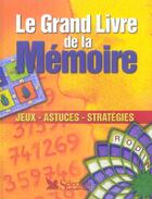 Couverture du livre « Le grand livre de la memoire » de  aux éditions Selection Du Reader's Digest