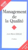 Couverture du livre « Management De La Qualite » de Jean-Marie Gogue aux éditions Economica