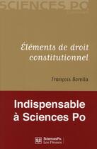 Couverture du livre « Éléments de droit constitutionnel » de Francois Borella aux éditions Presses De Sciences Po