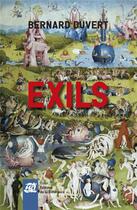 Couverture du livre « Exils - essai poetique et autobiographique » de Bernard Duvert aux éditions La Difference