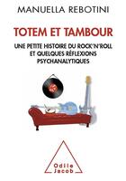 Couverture du livre « Totem et tambour » de Manuella Rebotini aux éditions Odile Jacob