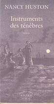Couverture du livre « Instruments des tenebres » de Nancy Huston aux éditions Actes Sud