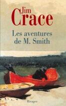 Couverture du livre « Les aventures de m. smith » de Jim Crace aux éditions Rivages