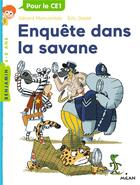 Couverture du livre « Gaspard le léopard Tome 11 : enquête dans la savane » de Eric Gaste et Gerard Moncomble aux éditions Milan