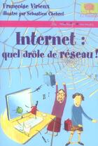 Couverture du livre « Internet: quel drole de reseau ! » de Francoise Virieux aux éditions Le Pommier