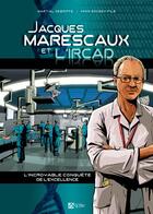Couverture du livre « Jacques Marescaux et l'Ircad » de Martial Debriffe et Yann Fils-Sougey aux éditions Signe