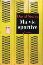 Couverture du livre « Ma vie sportive » de David Storey aux éditions Libretto