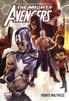 Couverture du livre « Mighty Avengers t.2 : fronts multiples » de Dan Slott et Christos N. Gage et Collectif aux éditions Panini