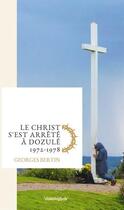 Couverture du livre « Le christ s'est arrêté à Dozulé » de Georges Bertin et Bertrand Meheust aux éditions Cosmogone