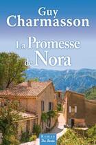 Couverture du livre « La promesse de Nora » de Guy Charmasson aux éditions De Boree