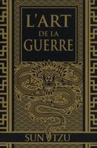 Couverture du livre « L'art de la guerre » de Sun Zi aux éditions Guy Trédaniel