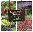 Couverture du livre « La petite encyclo Rustica du jardin » de Valerie Garnaud aux éditions Rustica