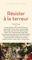 Couverture du livre « Résister à la terreur » de Nicolas Truong aux éditions Editions De L'aube