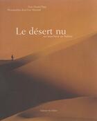 Couverture du livre « Le Desert Nu ; Un Marcheur Au Sahara » de Jean-Luc Manaud et Daniel Popp aux éditions Chene