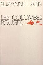 Couverture du livre « Les colombes rouges » de Suzane Labin aux éditions Dominique Martin Morin