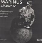 Couverture du livre « Marinus et Marianne ; photomontages satiriques 1932-1940 » de Gunner Byskov aux éditions Alternatives