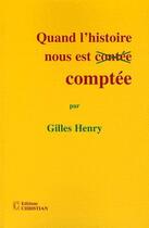 Couverture du livre « Quand l'histoire nous est comptée » de Gilles Henry aux éditions Christian
