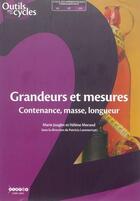 Couverture du livre « Grandeurs et mesures - contenance, masse, longueur » de Jouglet/Morand aux éditions Crdp De Lille
