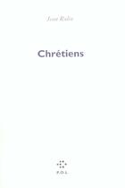 Couverture du livre « Chretiens » de Jean Rolin aux éditions P.o.l