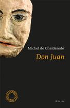 Couverture du livre « Don Juan » de Michel De Ghelderode aux éditions Espace Nord