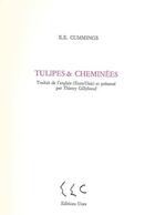 Couverture du livre « Tulipes & cheminées » de Edward Estlin Cummings aux éditions Unes