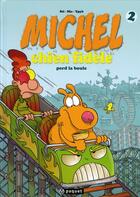 Couverture du livre « Michel chien fidèle Tome 2 ; perd la boule » de Sti et Mic aux éditions Paquet