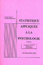 Couverture du livre « Statistique appliquee a la psychologie corrige des exercices 2emeedition » de Martin aux éditions Smg
