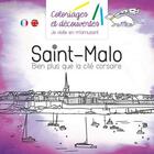 Couverture du livre « Coloriages et découvertes Saint-Malo » de Eric Leblond aux éditions Coloriages Et Decouvertes
