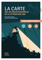 Couverture du livre « La carte des 100 incontournables de la litterature ado » de Tom Leveque aux éditions Editions Du Grand Peut-etre