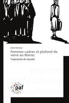 Couverture du livre « Femmes cadres et plafond de verre au maroc - trajectoires de reussite » de Sahraoui Doha aux éditions Presses Academiques Francophones